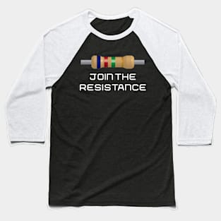 JOIN THE RESISTANCE Baseball T-Shirt